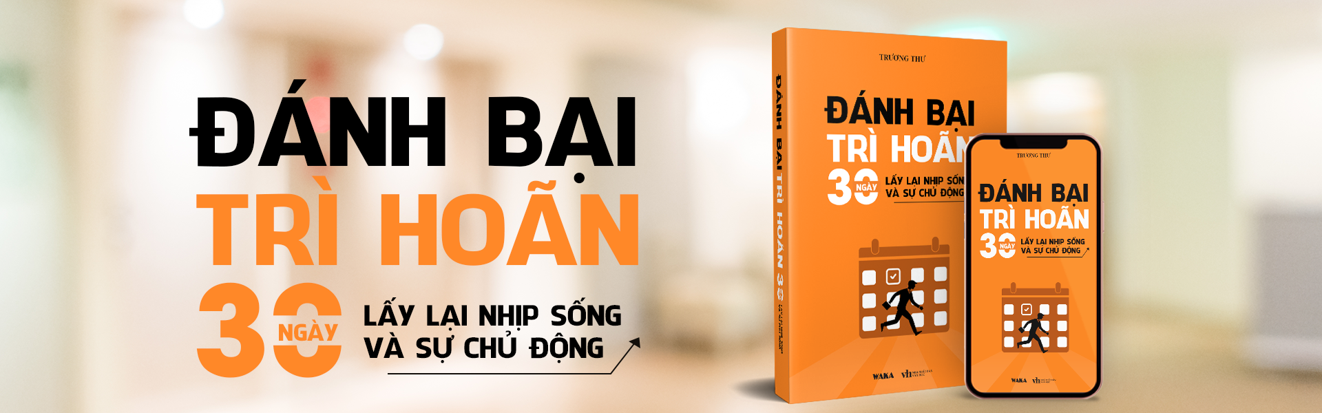 Bạn không thiếu thời gian, bạn thiếu cách dùng nó